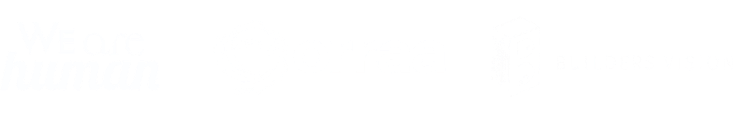We Are Human, ORRAA and Builders Vision